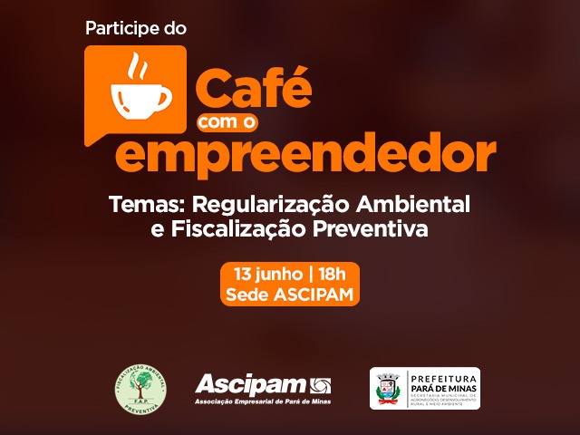 Ascipam e Secretaria Municipal de Meio Ambiente promovem “Café com o Empreendedor”  
