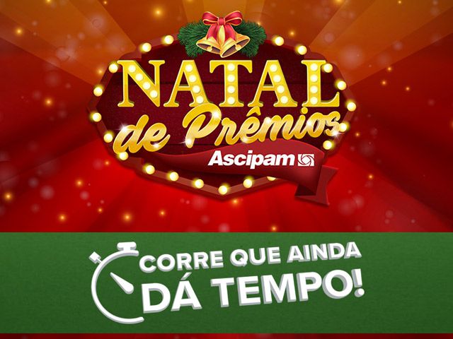Encerramento da promoção “Natal de Prêmios Ascipam” será nesta quarta-feira