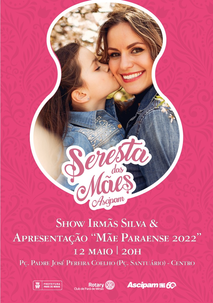 Nesta quinta tem: Seresta das Mães ASCIPAM 