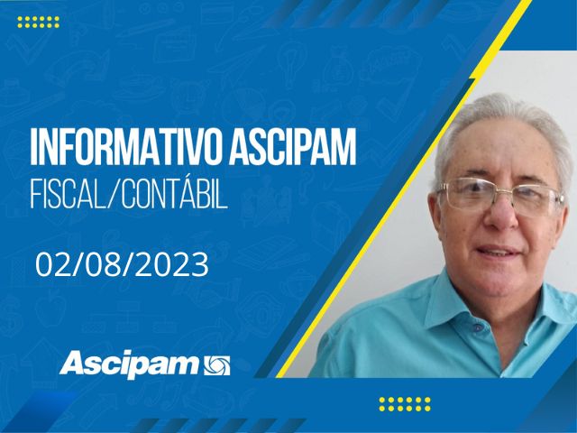 Informativo Ascipam: Fiscal Contábil