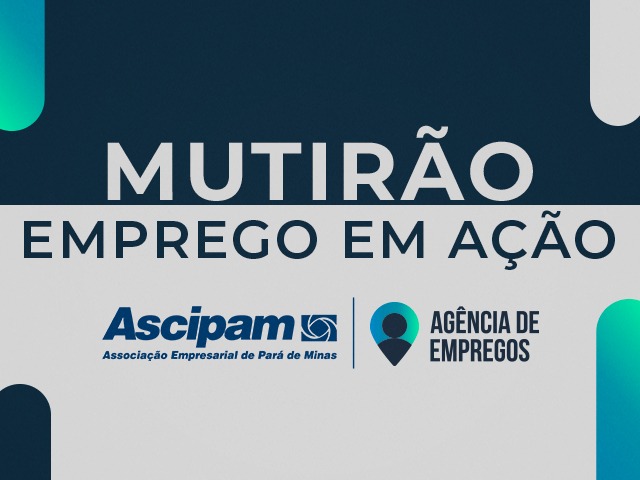 Agência de Empregos Ascipam promove mutirão de cadastro de currículos para trabalhadores de Pará de Minas