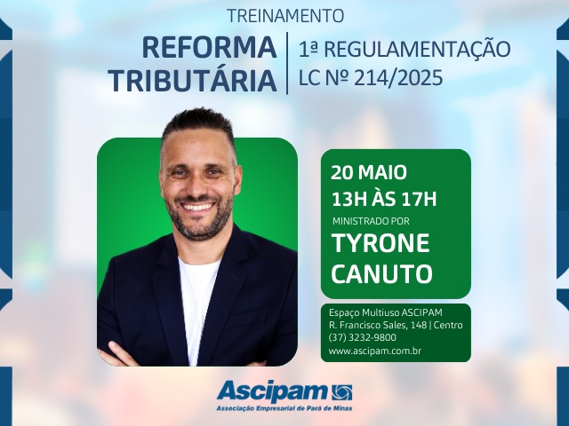 Ascipam promove curso sobre a 1ª Regulamentação da Reforma Tributária
