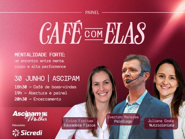 Edição de Junho do Café com Elas promove um importante debate sobre mentalidade, corpo e alta performance com a presença de 3 profissionais especializados Edição de Junho do Café com Elas promove um importante debate sobre mentalidade, corpo e alta performance com a presença de 3 profissionais especializados