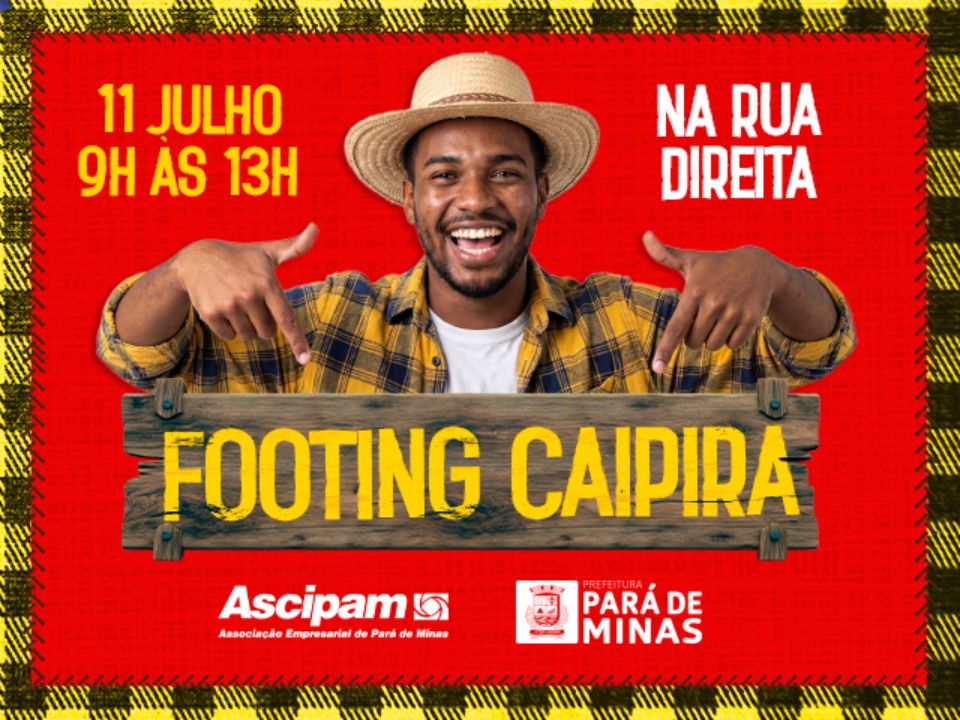 Footing Caipira promete movimentar o centro de Pará de Minas com cultura, música e valorização do comércio local Footing Caipira promete movimentar o centro de Pará de Minas com cultura, música e valorização do comércio local