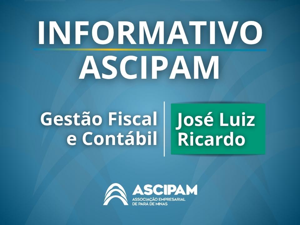Informativo Ascipam: Fiscal/Contábil - ALTERAÇÔES NO REGULAMENTO DO ICMS/MG Informativo Ascipam: Fiscal/Contábil - ALTERAÇÔES NO REGULAMENTO DO ICMS/MG