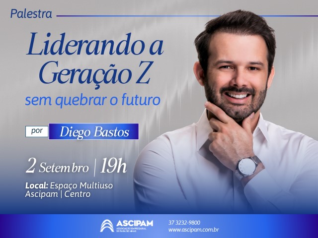 Ascipam promove palestra sobre liderança e os desafios da Geração Z Ascipam promove palestra sobre liderança e os desafios da Geração Z
