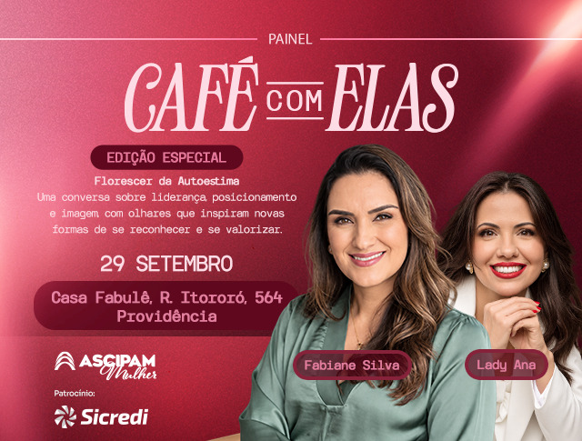 Café com Elas promove edição especial pela Lei Florescer da Autoestima com encontro para todas as mulheres